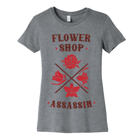 Flower Shop Assassin Womens T-Shirt