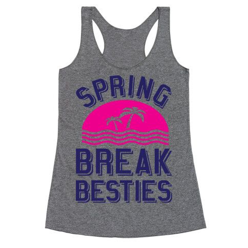 Spring Break Besties Racerback Tank Top