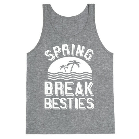 Spring Break Besties Tank Top