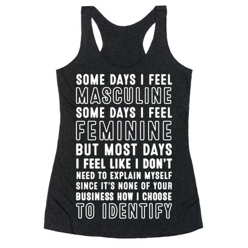 None Of Your Business How I Identify Racerback Tank Top