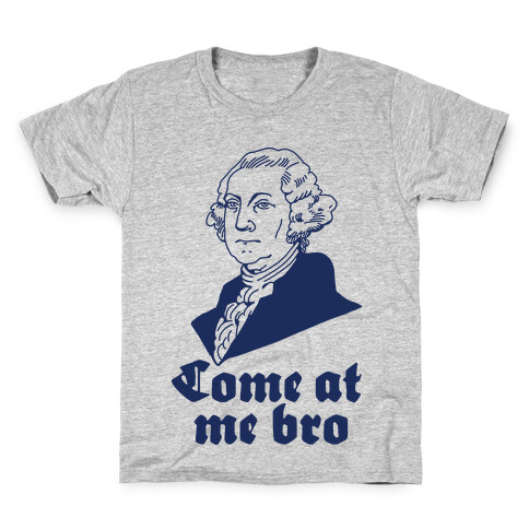 Come at Me Bro George Washington Kids T-Shirt