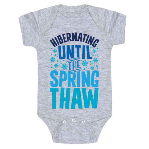 Hibernating Until The Spring Thaw Baby One-Piece