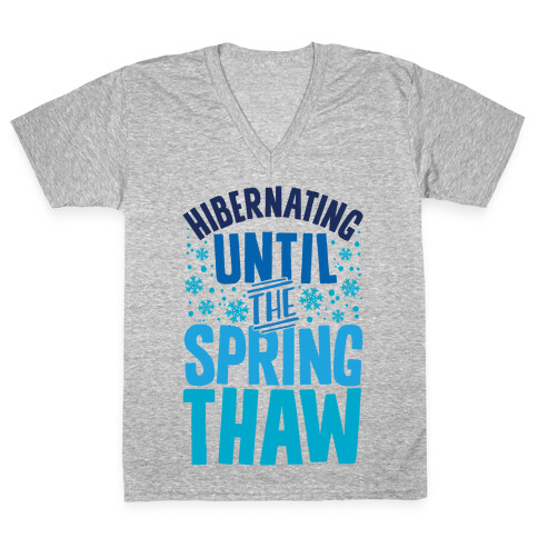 Hibernating Until The Spring Thaw V-Neck Tee Shirt