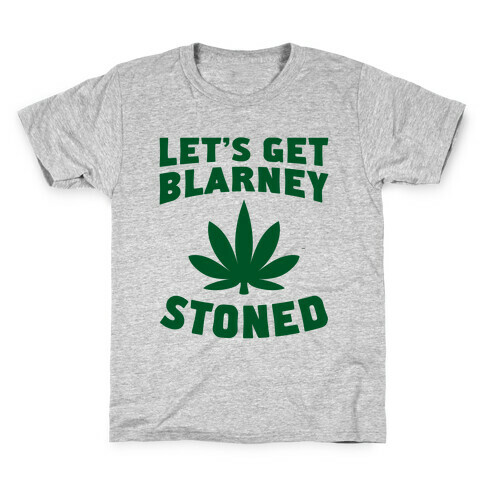 Let's Get Blarney Stoned Kids T-Shirt