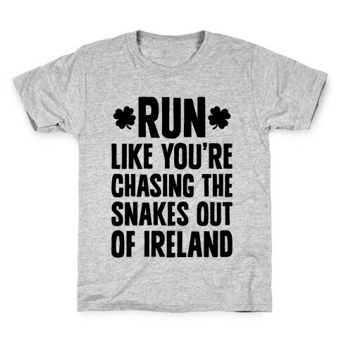 Run Like You're Chasing The Snakes Out Of Ireland Kids T-Shirt