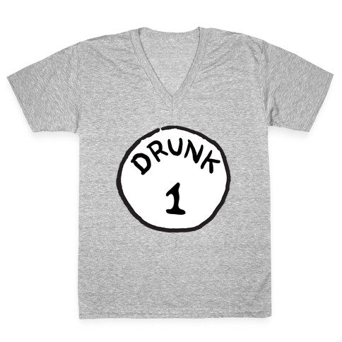 Drunk 1 V-Neck Tee Shirt