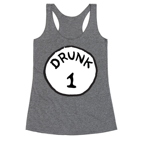 Drunk 1 Racerback Tank Top