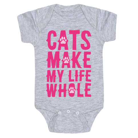 Cats Make My Life Whole Baby One-Piece