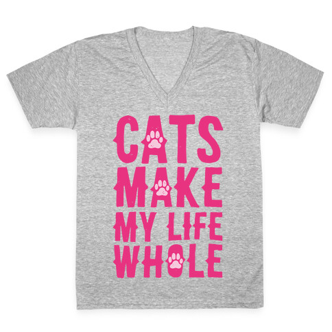 Cats Make My Life Whole V-Neck Tee Shirt