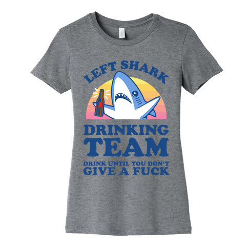 Left Shark Drinking Team Womens T-Shirt