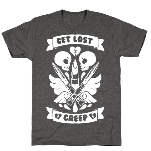 Get Lost Creep T-Shirt