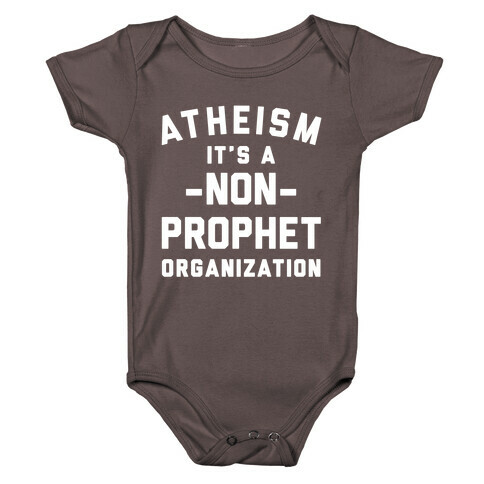 Atheism A Non-Prophet Organization Baby One-Piece