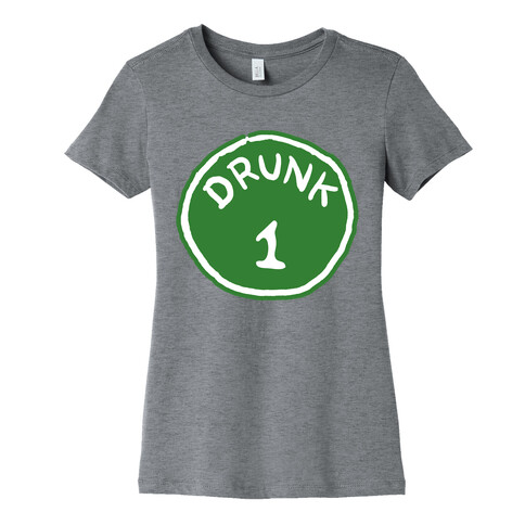 Drunk 1 Womens T-Shirt