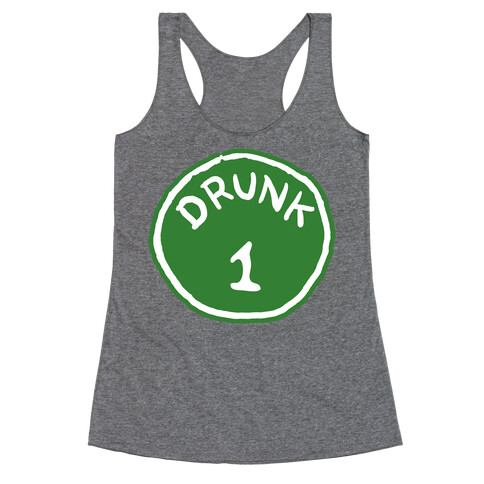 Drunk 1 Racerback Tank Top