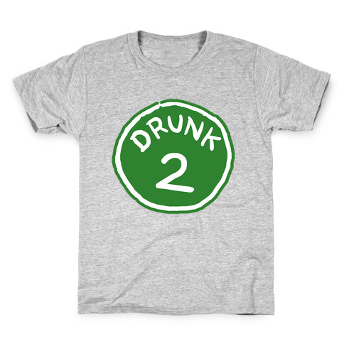 Drunk 2 Kids T-Shirt