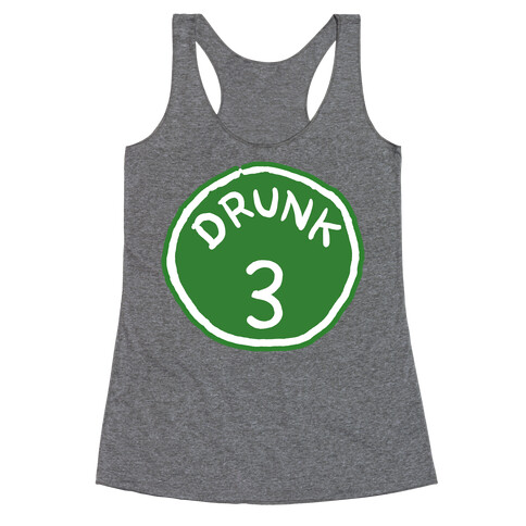 Drunk 3 Racerback Tank Top