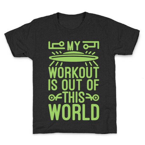 My Workout Is Out of This World Kids T-Shirt