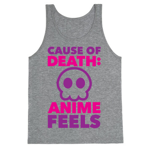 Cause Of Death: Anime Feels Tank Top