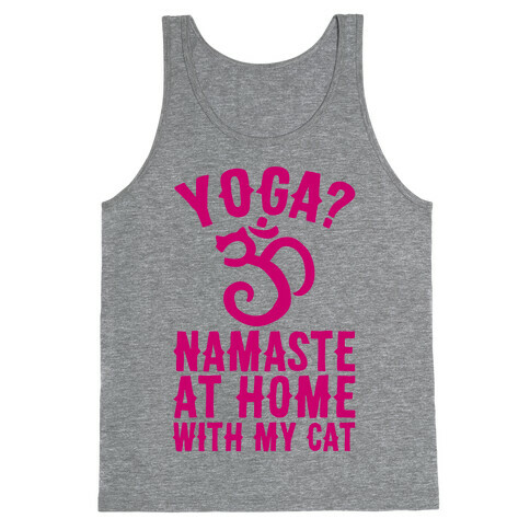 Namaste At Home With My Cat Tank Top