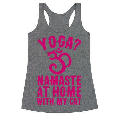 Namaste At Home With My Cat Racerback Tank Top