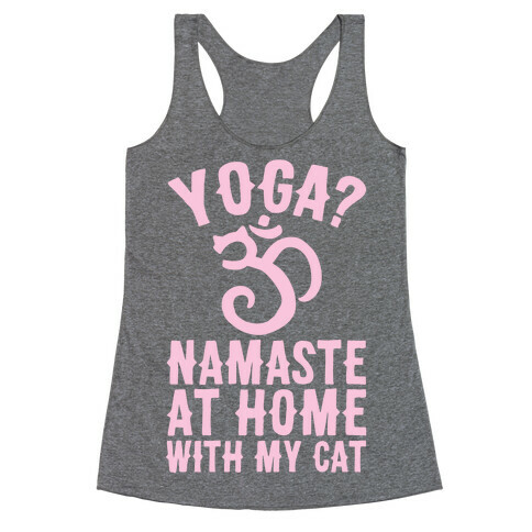 Namaste At Home With My Cat Racerback Tank Top