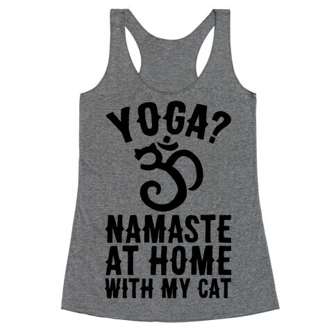 Namaste At Home With My Cat Racerback Tank Top