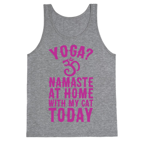 Namaste At Home With My Cat Today Tank Top