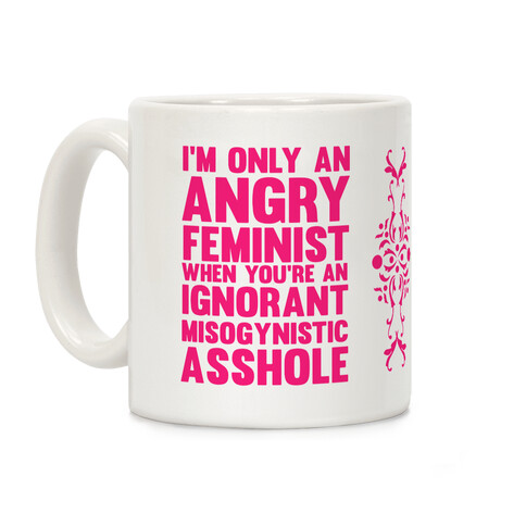 Angry Feminist Coffee Mug