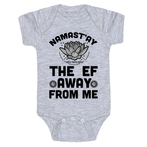 Namast'ay the Ef Away from Me Baby One-Piece