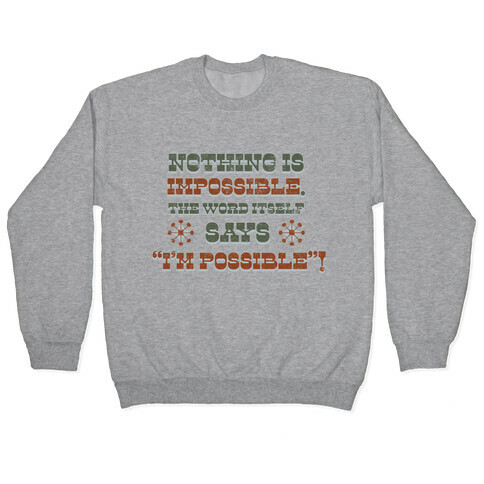 Nothing is Impossible (tank) Pullover