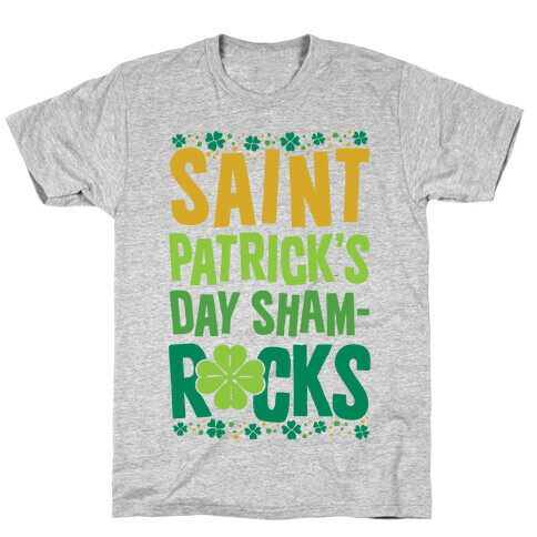 St. Patrick's Day Sham-ROCKS T-Shirt