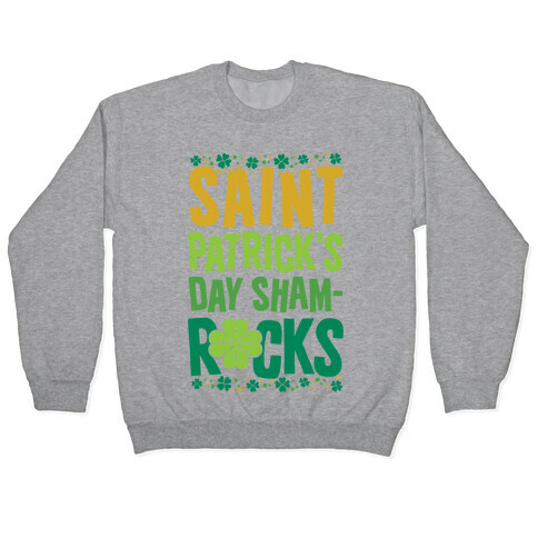 St. Patrick's Day Sham-ROCKS Pullover