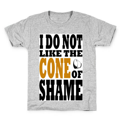 I Do Not Like The Cone of Shame Kids T-Shirt