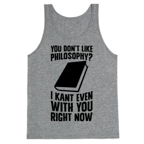 I Kant Even Tank Top