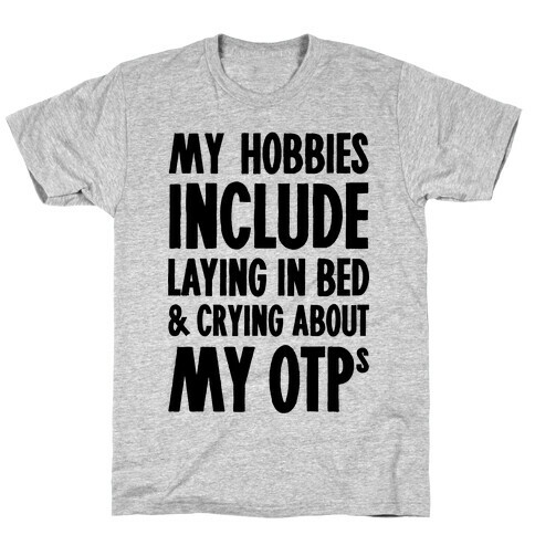 Crying About My OTPs T-Shirt