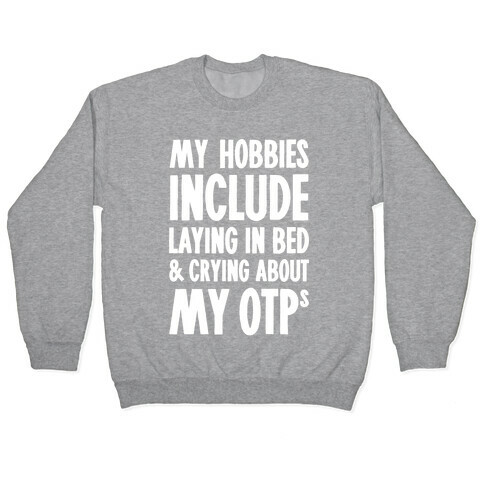 Crying About My OTPs Pullover