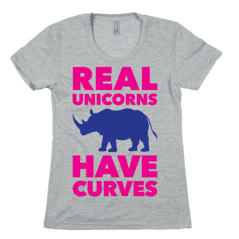 Real Unicorns Have Curves Womens T-Shirt