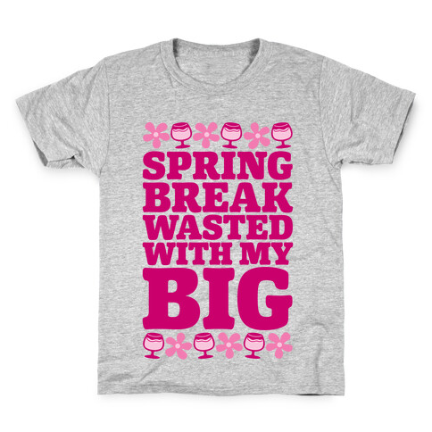 Spring Break Wasted With My Big Kids T-Shirt