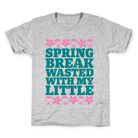 Spring Break Wasted With My Little Kids T-Shirt
