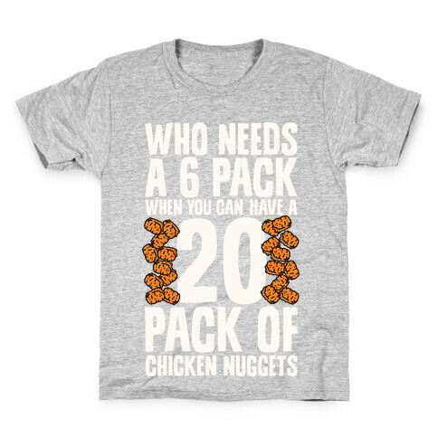 Who Needs a 6 Pack When You Can Have a 20 Pack Kids T-Shirt