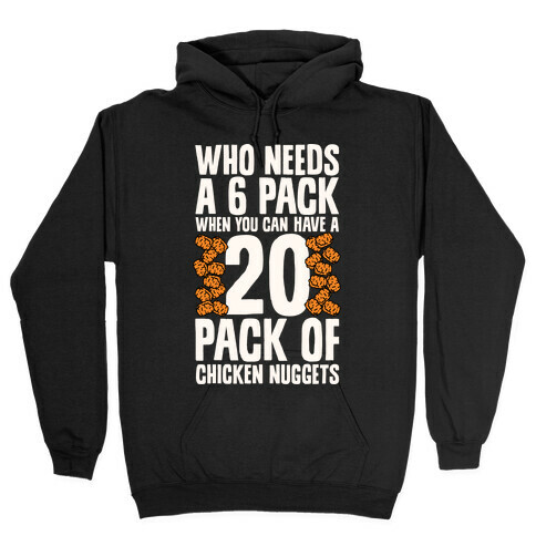 Who Needs a 6 Pack When You Can Have a 20 Pack Hooded Sweatshirt
