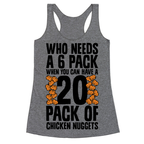 Who Needs a 6 Pack When You Can Have a 20 Pack Racerback Tank Top