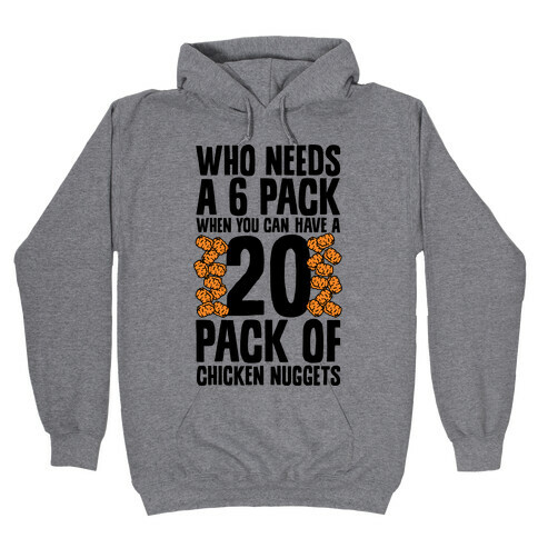 Who Needs a 6 Pack When You Can Have a 20 Pack Hooded Sweatshirt