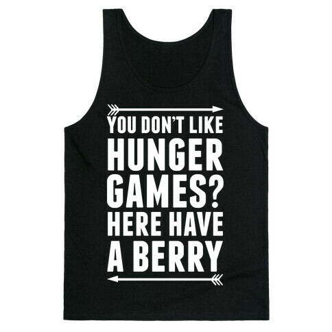 You Don't Like Hunger Games? Here Have A Berry Tank Top