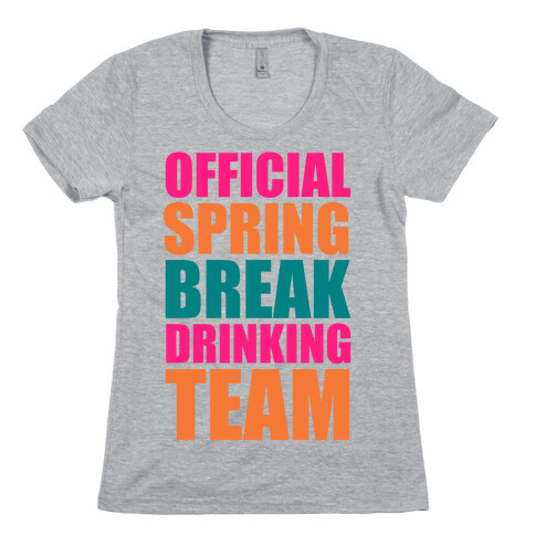 Official Spring Break Drinking Team Womens T-Shirt