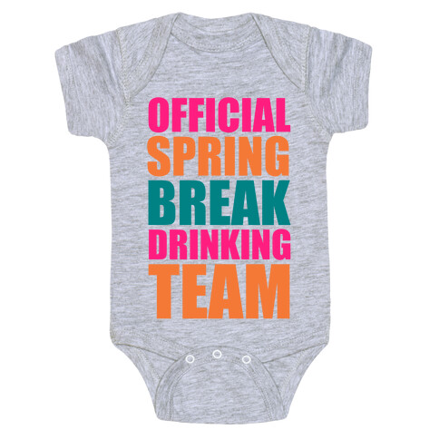 Official Spring Break Drinking Team Baby One-Piece