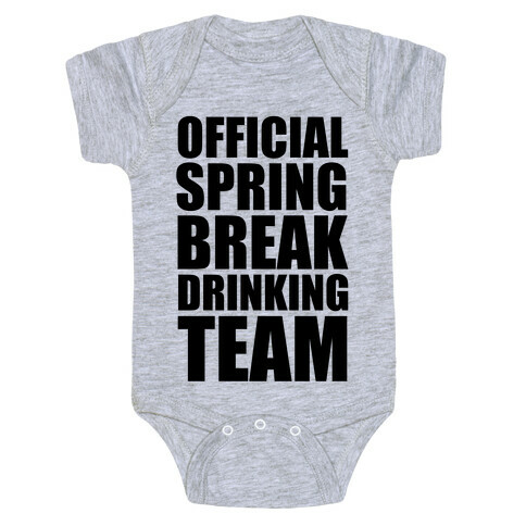 Official Spring Break Drinking Team Baby One-Piece