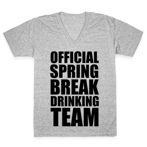 Official Spring Break Drinking Team V-Neck Tee Shirt