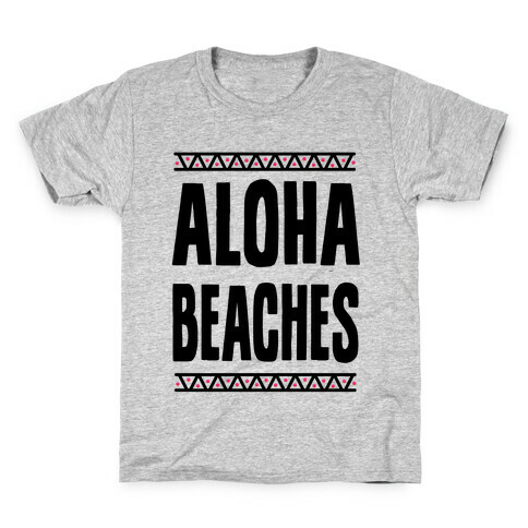 Aloha Beaches Kids T-Shirt