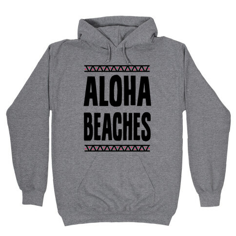 Aloha Beaches Hooded Sweatshirt